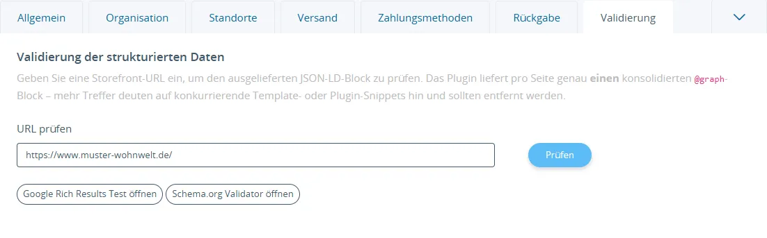 Tab Validierung mit URL-Eingabefeld, Prüfen-Button und Direktlinks zu Google Rich Results Test und Schema.org Validator
